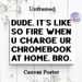 Funny Chromebook Quote Painting Poster, Minimalist Bold Typography Poster, Lighthearted Relatable Humorous Text, Ideal For Home Office, Bedroom And_maomaolike.com