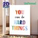 Motivational "You Can Do Hard Things" Painting Poster, Vibrant Watercolor Typographic Poster, Inspiring Encouraging Decor For Home Office, Living Room_maomaolike.com