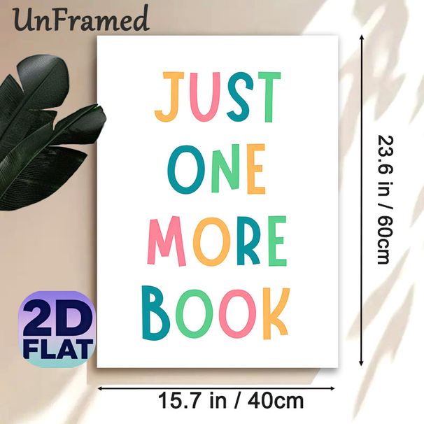 Just One More Book Themed Painting Poster, Vibrant Colorful Playful Lettering Poster, Warm Reading-encouraging Decor Ideal For Living Room, Reading_maomaolike.com