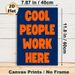 Cool People Work Here Typographic Painting Poster, Bold Vibrant Orange-on-Navy Text Poster, Cheerful Decor To Enhance Workplace Atmosphere, Ideal For_maomaolike.com