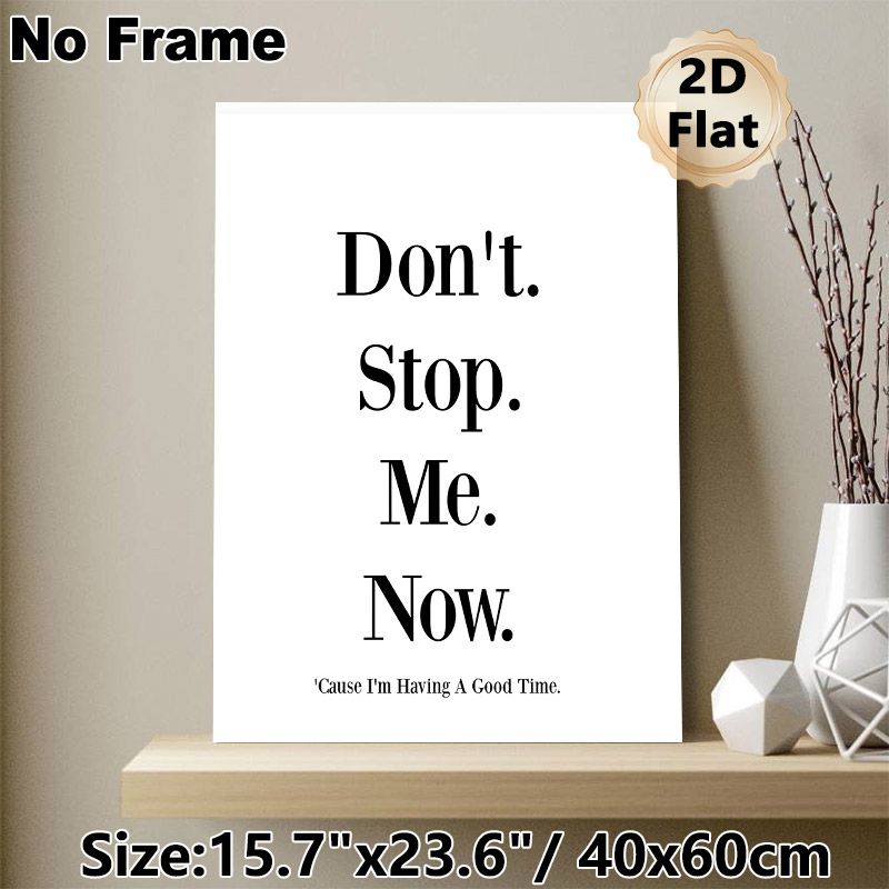 "Don't Stop Me Now" Quote Painting Poster, Minimalist Black & White Typography Poster, Cheerful Motivational Phrase, Ideal For Living Room, Bedroom Or_maomaolike.com