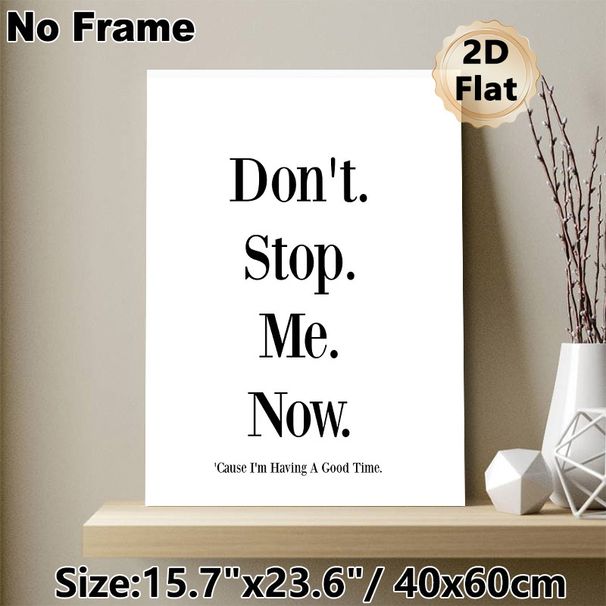 "Don't Stop Me Now" Quote Painting Poster, Minimalist Black & White Typography Poster, Cheerful Motivational Phrase, Ideal For Living Room, Bedroom Or_maomaolike.com