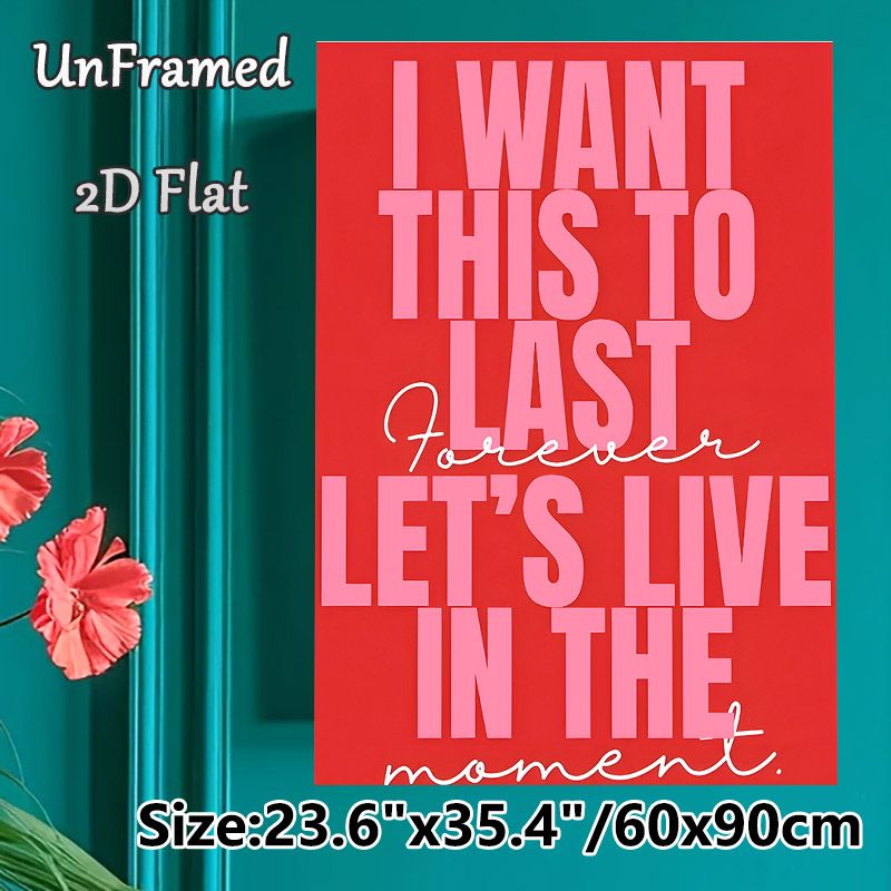 Inspirational Quote Painting Poster, Bold Red & Pink Typographic Poster, Heartfelt Motivational Text To Cherish Present Moments, Ideal For Bedroom_maomaolike.com
