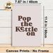 Pop The Kettle On Typographic Painting Poster, Warm Retro Text Style Poster, Cozy Casual Decor Ideal For Kitchen And Dining Area_maomaolike.com