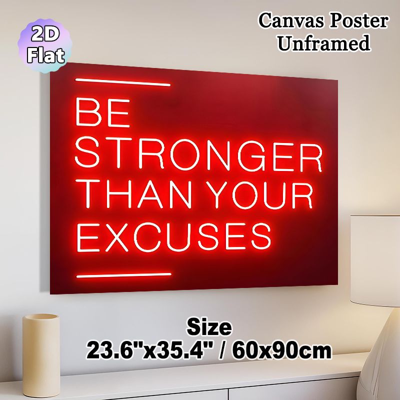 "Be Stronger Than Your Excuses" Motivational Painting Poster, Vibrant Neon-style Glowing Red Text Poster, Inspiring Encouraging Quote Ideal For Home_maomaolike.com