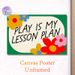 Play Is My Lesson Plan Themed Painting Poster, Vibrant Cartoon Floral Decor Poster, Cheerful Playful Learning Slogan, Suitable For Study Spaces And_maomaolike.com