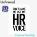 HR Themed Humorous Slogan Painting Poster, Minimalist Black & White Typography Poster, Witty Office-inspired Decor Ideal For Office Workspace_maomaolike.com