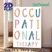 Occupational Therapy Painting Poster, Pastel-colored Hand-drawn Lettering Poster, Gentle Colorful Typographic Design, Suitable For Therapy Clinics And_maomaolike.com