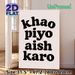 Khao Piyo Aish Karo Typography Painting Poster, Minimalist Bold Retro Text Poster, Warm Life-focused Decor Suitable For Kitchen, Dining Area_maomaolike.com