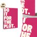 Do It For The Plot Motivational Painting Poster, Vibrant Bold Typographic Poster, Inspirational Quote Wall Decor Ideal For Home Office, Living Room_maomaolike.com