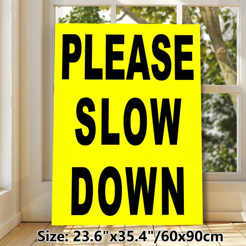 Please Slow Down Themed Painting Poster, Bold High-Contrast Text Poster, Clear Eye-catching Reminder For Neighborhood Streets, Driveways & Roadside_maomaolike.com