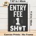 Entry Fee 1 Shot Painting Poster, Vintage Chalk-style Black & White Poster, Fun Drinking-themed Decor Ideal For Bars, Home Parties And Entertainment_maomaolike.com