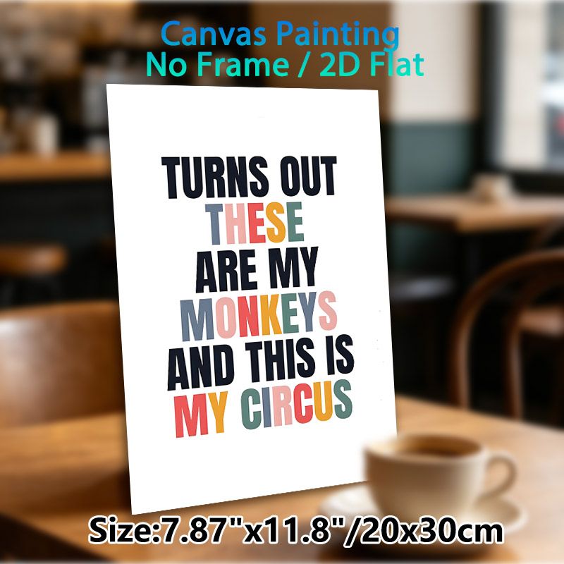 Witty "My Circus My Monkeys" Themed Painting Poster, Retro Colorful Typography Poster, Humorous Text Artwork Suitable For Home, Living Room Or Office_maomaolike.com