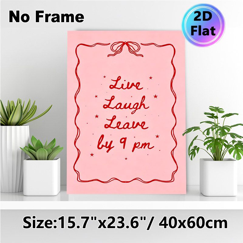 "Live Laugh Leave By 9 Pm" Quote Painting Poster, Playful Pink & Red Handwritten Script With Bow Border Poster, Lighthearted Humorous Wall Decor For_maomaolike.com