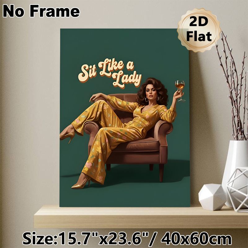 "Sit Like A Lady" Retro Themed Painting Poster, Vintage-style Poster Featuring Stylish Woman In Floral Jumpsuit Lounging On Armchair With Wine Glass_maomaolike.com