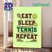 Tennis Themed Painting Poster, Playful Typographic Graphic Poster, "Eat Sleep Tennis Repeat" Design With Racket, Balls, Net & Sneakers, Sporty Decor_maomaolike.com