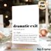 Dramatic Exit Definition Painting Poster, Minimalist Black & White Typographic Poster, Witty Humorous Word Art Ideal For Home Office, Living Room_maomaolike.com