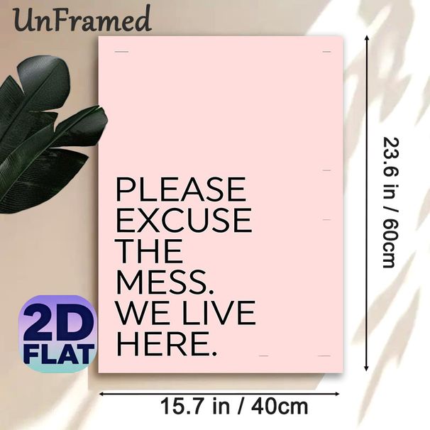 "Please Excuse The Mess" Slogan Painting Poster, Soft Pink Minimalist Typographic Poster, Lighthearted Humorous Decor Ideal For Living Room, Entryway_maomaolike.com