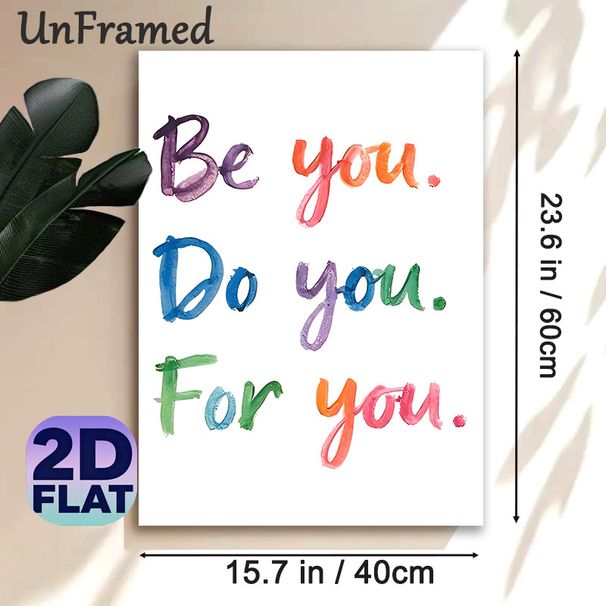 Motivational Quote Painting Poster, Vibrant Watercolor Hand-lettered "Be You. Do You. For You." Poster, Inspiring Self-love Message For Bedroom_maomaolike.com