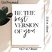 "Be The Best Version Of You" Inspirational Quote Painting Poster, Minimalist Black & White Mixed Typography Poster, Motivational Message To Foster_maomaolike.com