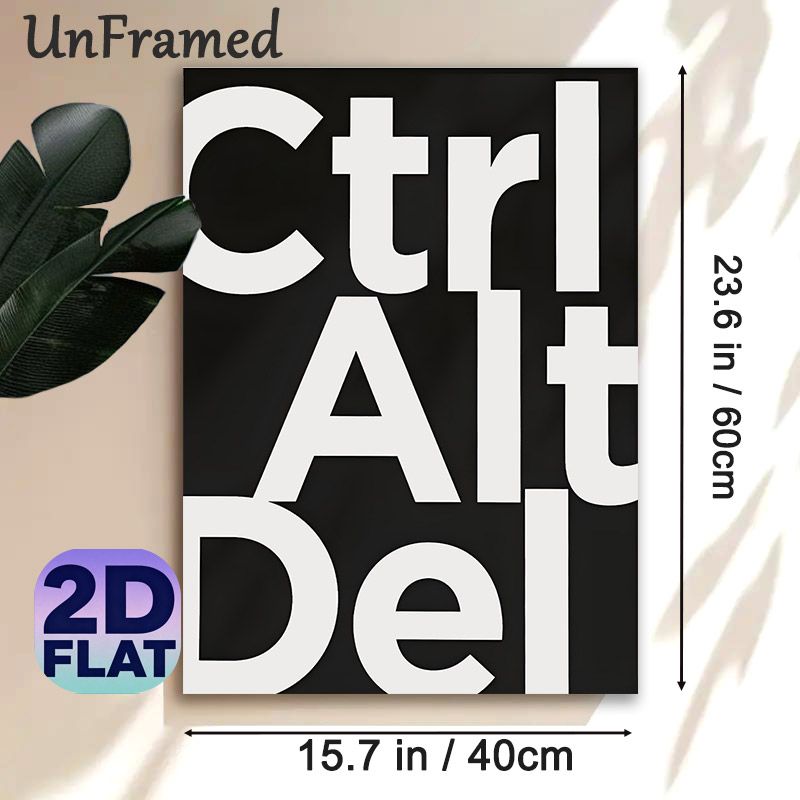 Ctrl Alt Del Typographic Painting Poster, Minimalist Bold Monochrome Text Poster, Sleek Eye-catching Typographic Decor Ideal For Home Office_maomaolike.com