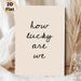 Inspirational "How Lucky Are We" Quote Painting Poster, Minimalist Handwritten Typography Poster, Warm Uplifting Wall Decor For Living Room, Bedroom_maomaolike.com