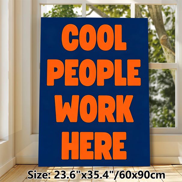 Cool People Work Here Typographic Painting Poster, Bold Vibrant Orange-on-Navy Text Poster, Cheerful Decor To Enhance Workplace Atmosphere, Ideal For_maomaolike.com