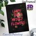 Floral Typography Painting Poster, Dark-toned Vintage Floral With Bold Pink Handwritten Slogan Poster, Inspirational Independent-themed Decor Ideal_maomaolike.com