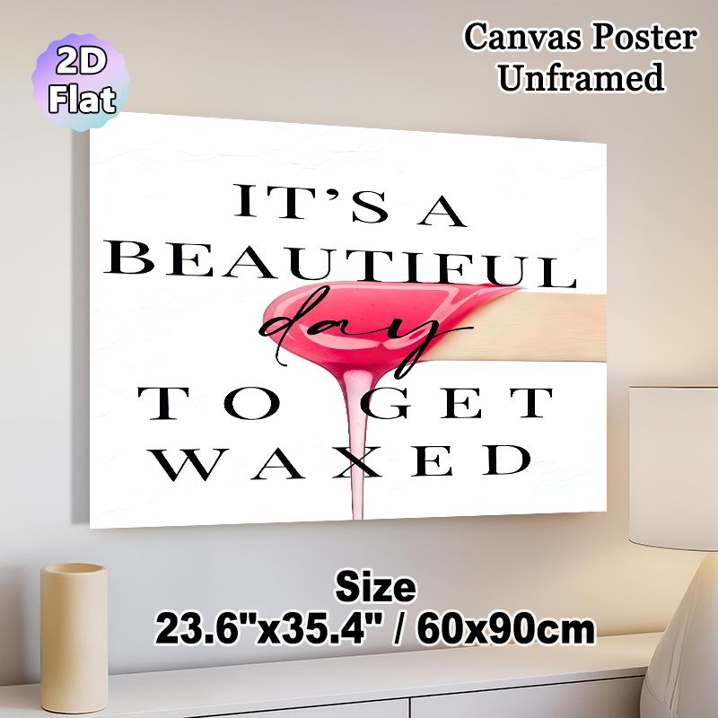 Waxing Quote Painting Poster, Elegant Typographic Design With Pink Wax Applicator Poster, Charming Decorative Piece Ideal For Beauty Salons, Spas_maomaolike.com