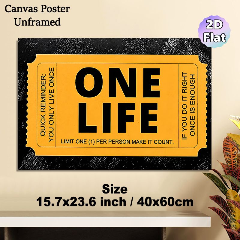 One Life Ticket Themed Painting Poster, Bold Black & Yellow Typographic Ticket Poster, Inspirational Motivational Message Decor For Home Office_maomaolike.com