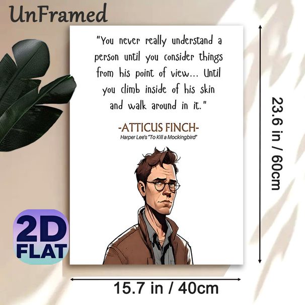 Atticus Finch Literary Quote Painting Poster, Clean Illustrated Character With Inspirational Text Poster, Thought-provoking Empathy Reminder Suitable_maomaolike.com