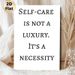 Self-Care Quote Painting Poster, Minimalist Monochrome Text Poster, Thought-provoking Self-care Reminder, Suitable For Bedroom, Living Room And_maomaolike.com