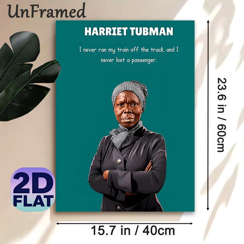 Harriet Tubman Quote Painting Poster, Vibrant Stylized Portrait Poster, Inspirational Historical Quote Decor Ideal For Home Office, Study Space_maomaolike.com