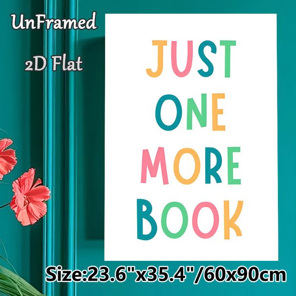 Just One More Book Themed Painting Poster, Vibrant Colorful Playful Lettering Poster, Warm Reading-encouraging Decor Ideal For Living Room, Reading_maomaolike.com