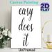 Easy Does It Inspirational Quote Painting Poster, Minimalist Handwritten Script Poster, Calming Motivational Wall Decor For Home Office, Living Room_maomaolike.com