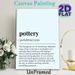 Pottery Definition Painting Poster, Witty Minimalist Text-based Poster, Humorous Pottery-themed Decor Ideal For Art Studios, Living Spaces_maomaolike.com