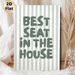 Best Seat In The House Themed Painting Poster, Sage Green Striped Background & Rounded Typography Poster, Playful Text Decor Piece Suitable For_maomaolike.com