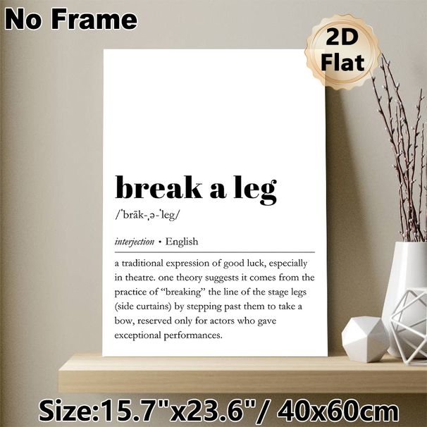 "Break A Leg" Idiom Definition Painting Poster, Minimalist Typography Text Poster, Informative Inspirational Decor Ideal For Theatre, Home Studio And_maomaolike.com