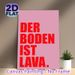 German "The Floor Is Lava" Slogan Painting Poster, Bold Minimalist Red Text On Pink Backdrop Poster, Playful Eye-Catching Decor For Living Room_maomaolike.com