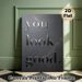 "You Look Good" Inspirational Quote Painting Poster, Sleek Metallic Embossed Typography Poster, Warm Uplifting Decor Ideal For Bedroom, Bathroom Or_maomaolike.com