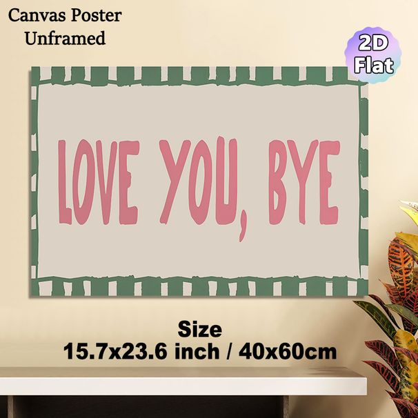 Love You Bye Typography Painting Poster, Warm-toned Hand-drawn Border Poster, Heartfelt Decorative Piece Suitable For Entryway, Living Room_maomaolike.com