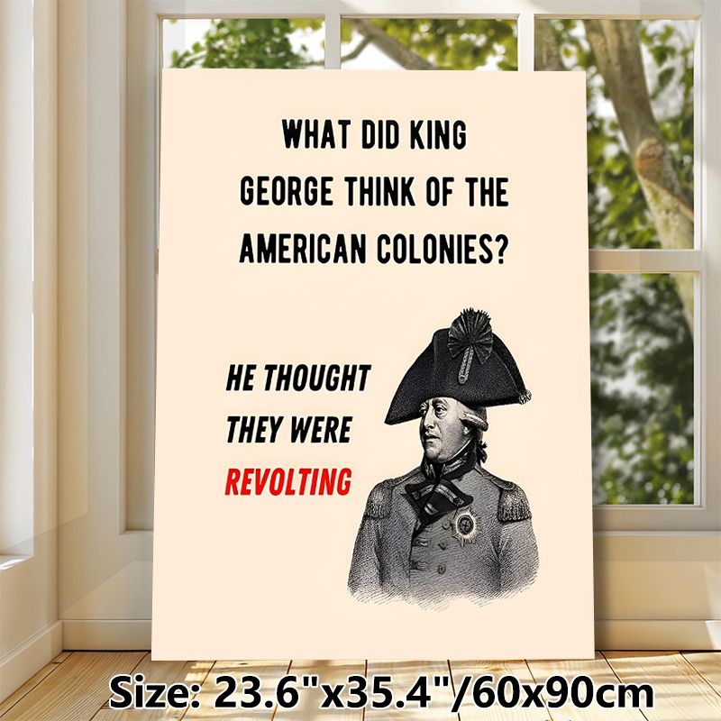 King George American History Pun Painting Poster, Vintage Engraved-style Portrait With Bold Text Poster, Clever Historical Double-entendre Decor Ideal_maomaolike.com