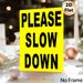 Please Slow Down Themed Painting Poster, Bold High-Contrast Text Poster, Clear Eye-catching Reminder For Neighborhood Streets, Driveways & Roadside_maomaolike.com