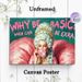 Vintage Royal Lady Painting Poster, Bold Pop-Art Style Poster, Glamorous Noble Lady Blowing Bubble Gum With Witty "Why Be Basic" Slogan, Eye-catching_maomaolike.com