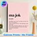 Balkan Slang "Ma Jok" Painting Poster, Soft Pink Minimalist Typographic Poster, Humorous Conversational Definition Decor Ideal For Home Office, Living_maomaolike.com
