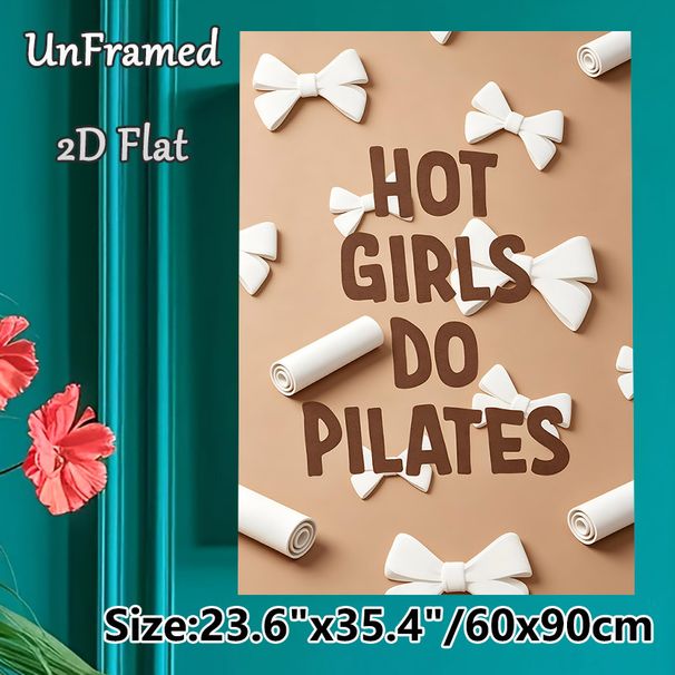 Pilates Motivational Quote Painting Poster, Warm-toned Cute Typographic Poster, Stylish Decor With White Bow Accents, Suitable For Home Gym, Workout_maomaolike.com