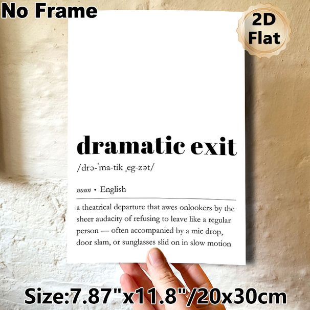 Dramatic Exit Definition Painting Poster, Minimalist Black & White Typographic Poster, Witty Humorous Word Art Ideal For Home Office, Living Room_maomaolike.com