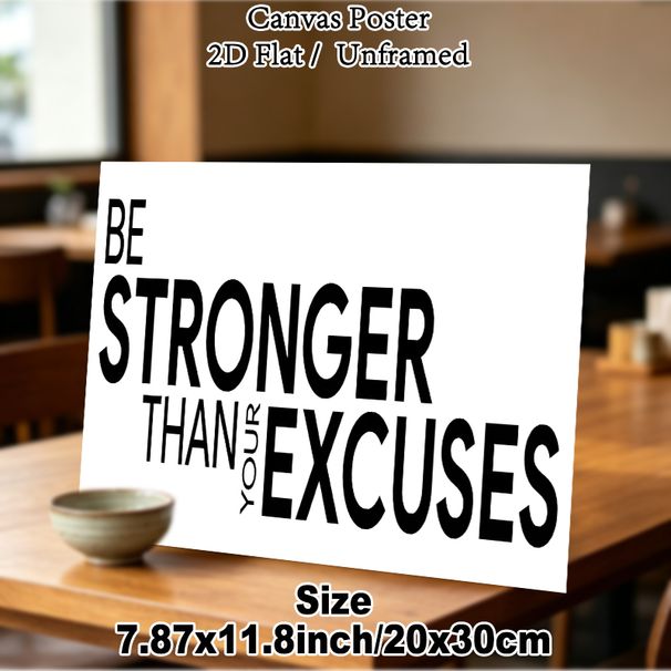 "Be Stronger Than Your Excuses" Motivational Quote Painting Poster, Minimalist Bold Typographic Poster, Inspirational Text To Uplift Mood, Suitable_maomaolike.com
