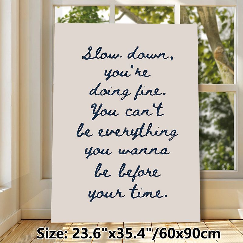 Inspirational Motivational Quote Painting Poster, Minimalist Handwritten Text Poster, Gentle Encouraging Words To Bring Comfort, Suitable For Bedroom_maomaolike.com