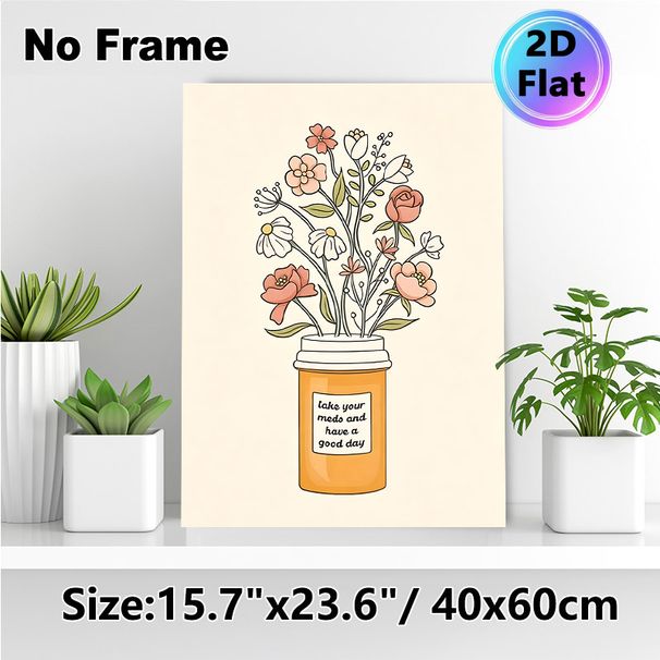 Floral Pill Jar Painting Poster, Warm-toned Whimsical Hand-drawn Poster, Flowers Growing From Pill Jar With Encouraging Quote, Gentle Self-care Decor_maomaolike.com